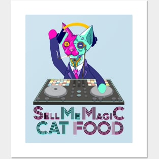 Sell me Magic Cat Food - Catsondrugs.com - Techno Party Ibiza Rave Dance Underground Festival Spring Break  Berlin Good Vibes Trance Dance technofashion technomusic housemusic Posters and Art